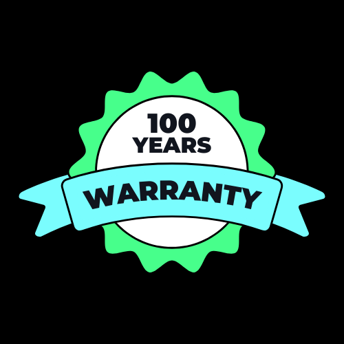 100-Years Warranty